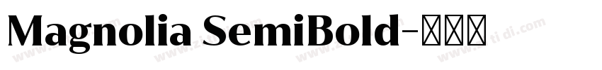 Magnolia SemiBold字体转换